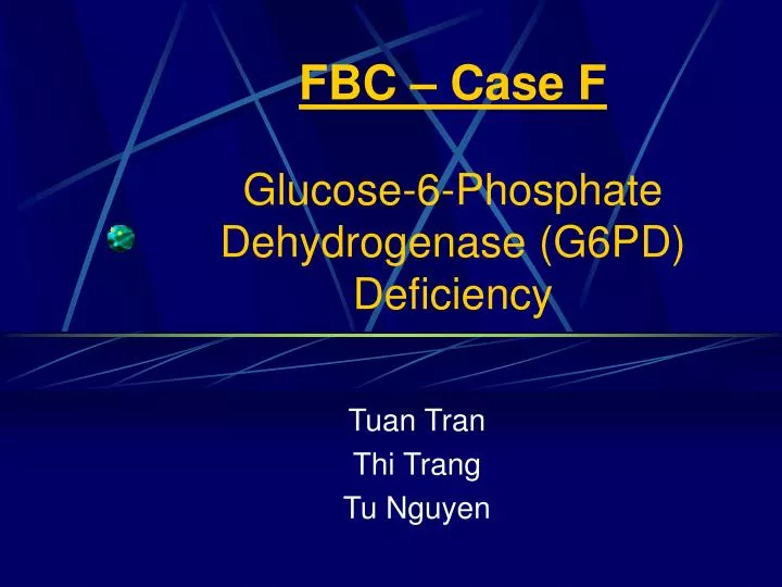 fbc case f glucose 6 phosphate dehydrogenase g6pd deficiency