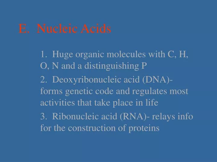 e nucleic acids