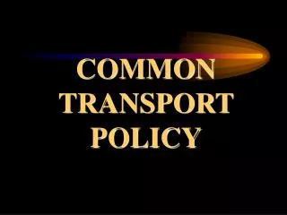 COMMON TRANSPORT POLICY