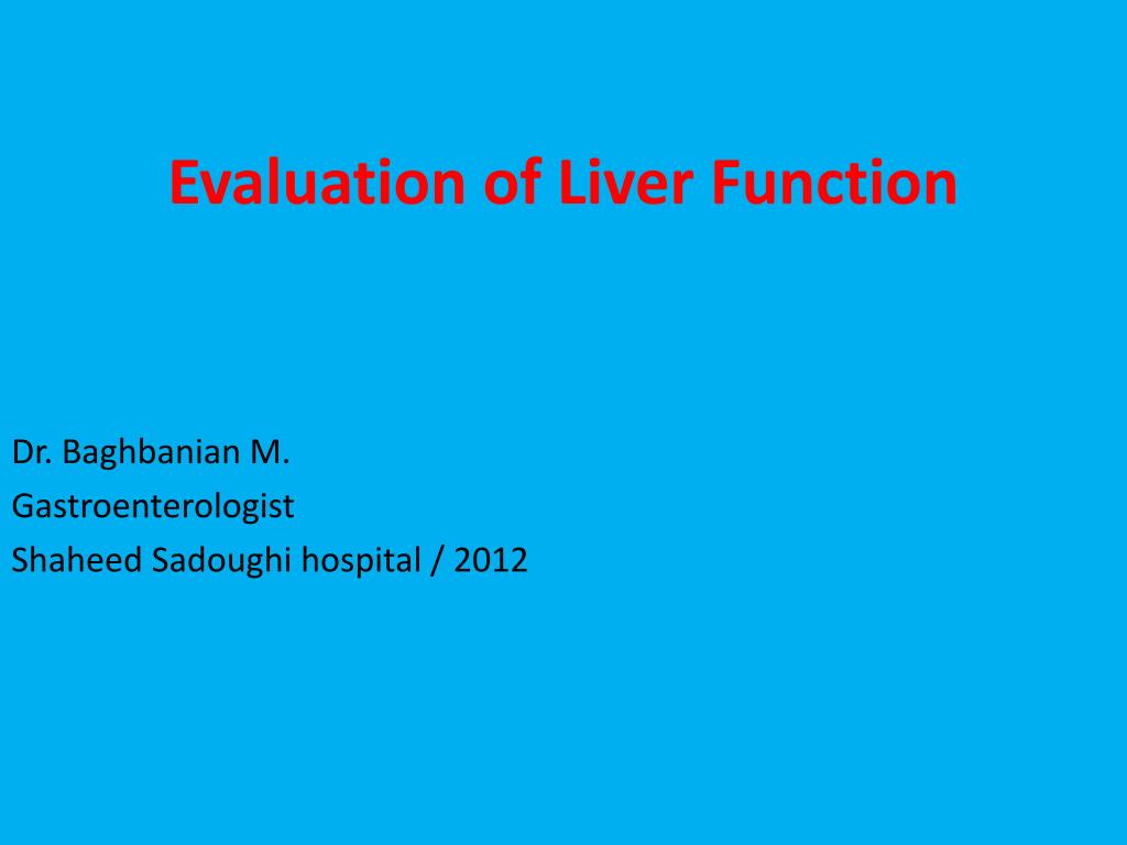 PPT - Evaluation of Liver Function PowerPoint Presentation, free ...