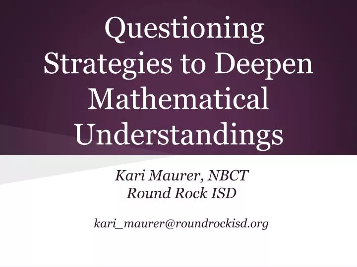 questioning strategies to deepen mathematical understandings