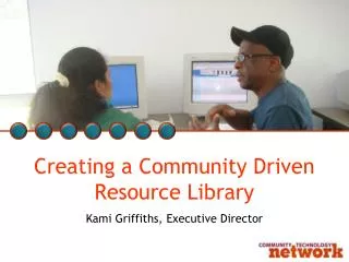 Creating a Community Driven Resource Library