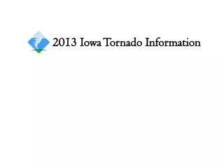 2013 Iowa Tornado Information