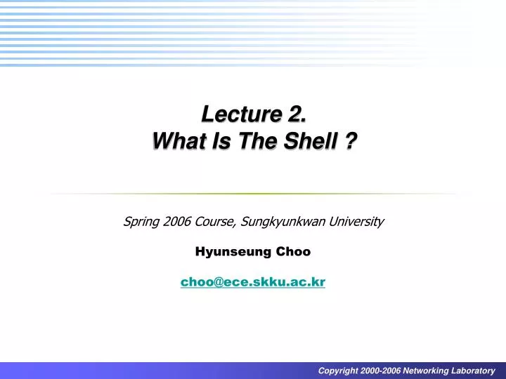 lecture 2 what is the shell