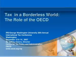 Tax in a Borderless World: The Role of the OECD