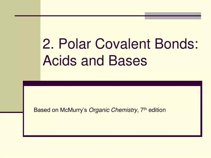 2 polar covalent bonds acids and bases