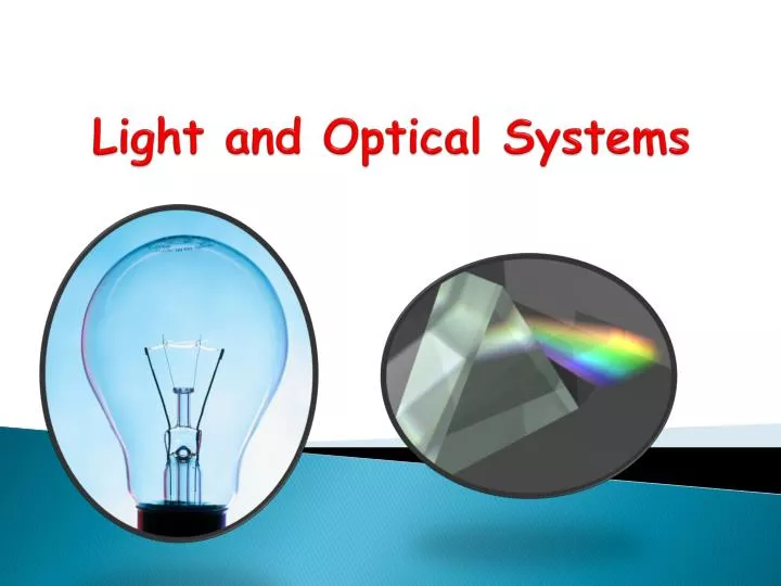light and optical systems