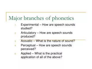 Major branches of phonetics