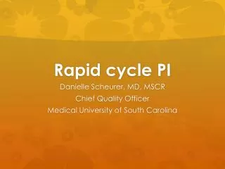 Rapid cycle PI
