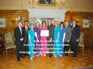 Kids for Health team Including Fayetteville and Springdale CSH Grant Coordinators