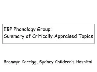 EBP Phonology Group: Summary of Critically Appraised Topics
