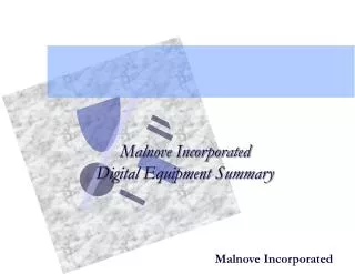 Malnove Incorporated Digital Equipment Summary