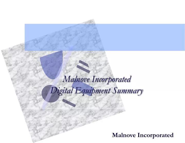 malnove incorporated digital equipment summary