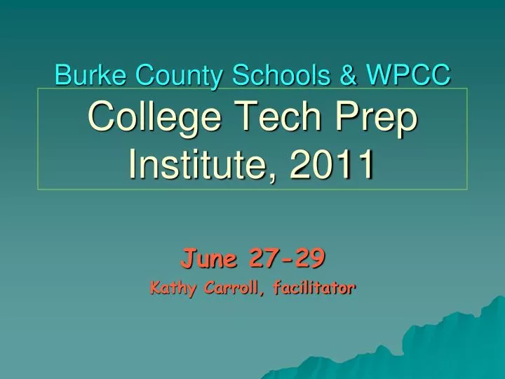 burke county schools wpcc college tech prep institute 2011