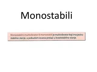 Monostabili