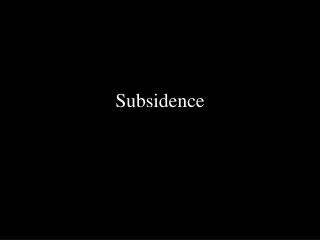subsidence