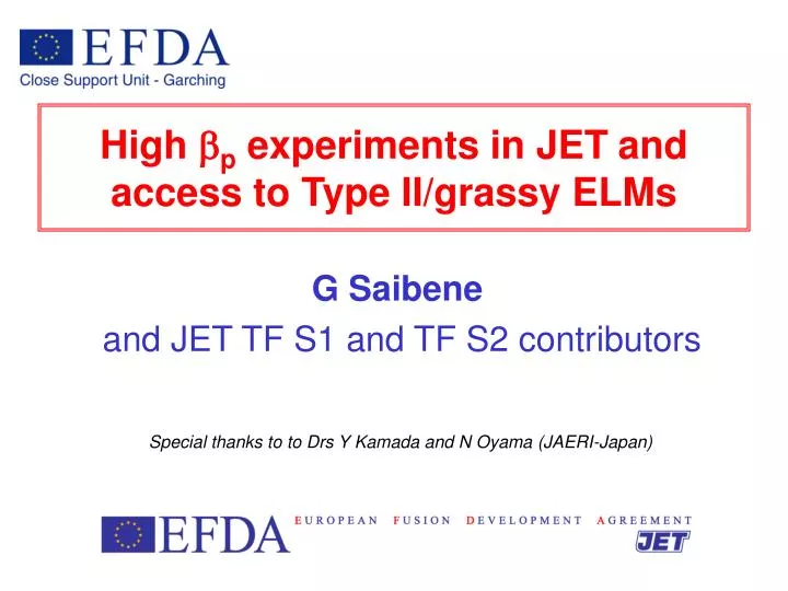 high b p experiments in jet and access to type ii grassy elms