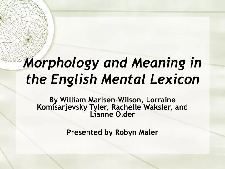 morphology and meaning in the english mental lexicon