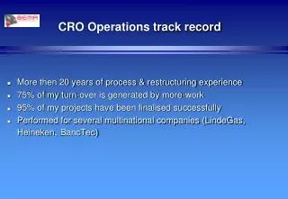 CRO Operations track record