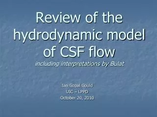 Review of the hydrodynamic model of CSF flow including interpretations by Bulat