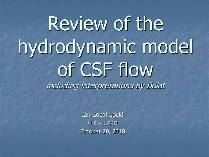 review of the hydrodynamic model of csf flow including interpretations by bulat