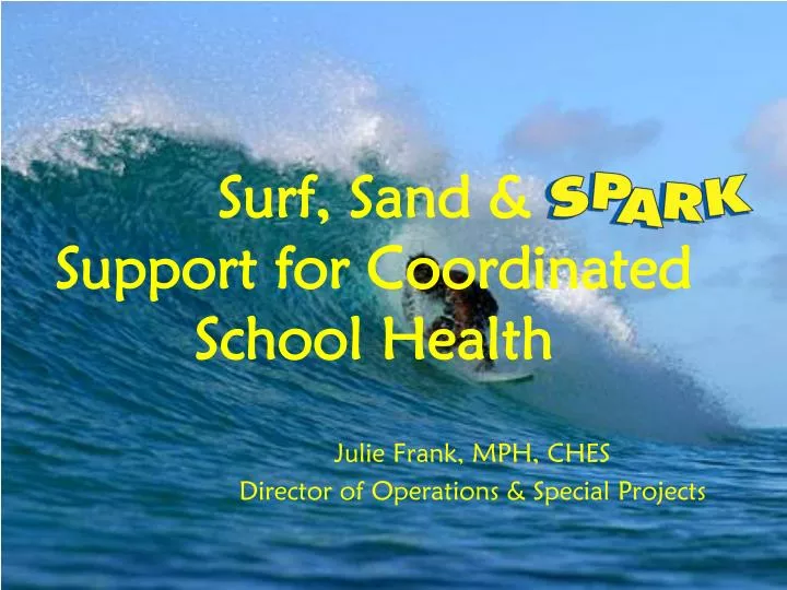 surf sand support for coordinated school health
