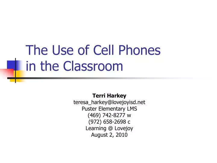 the use of cell phones in the classroom