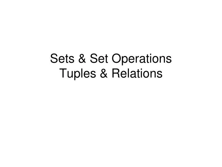 sets set operations tuples relations