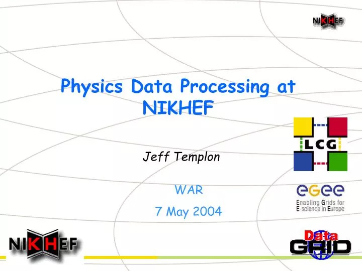 physics data processing at nikhef