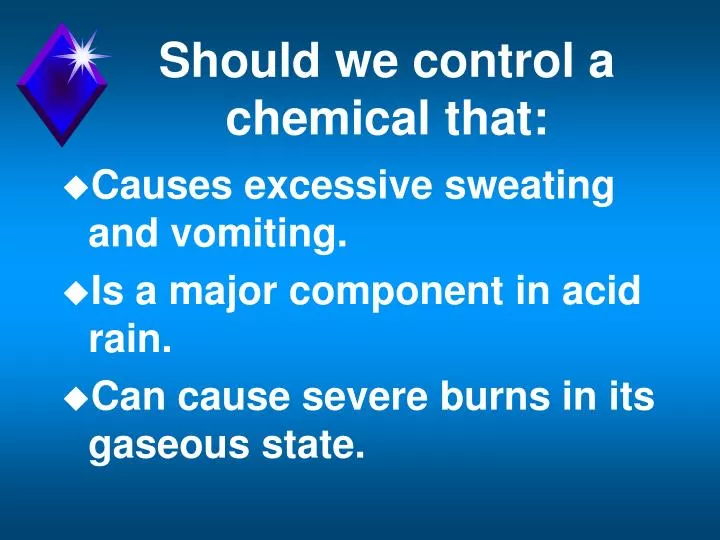 should we control a chemical that