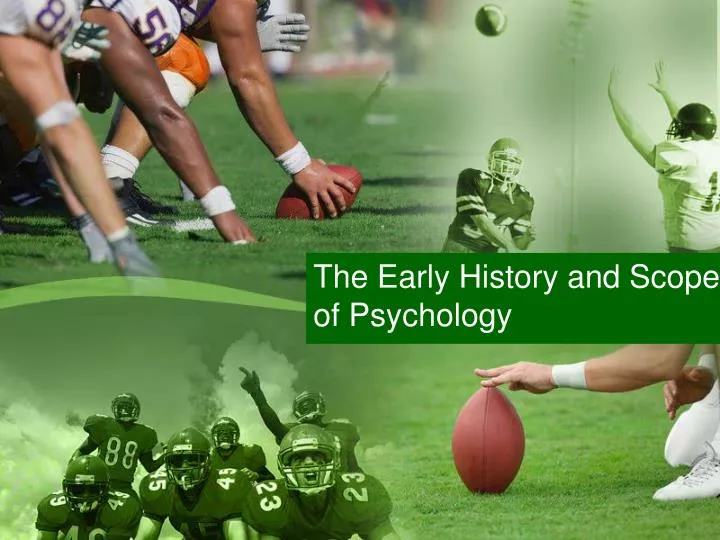 the early history and scope of psychology