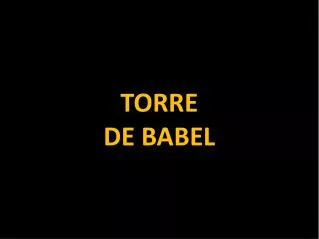 TORRE DE BABEL