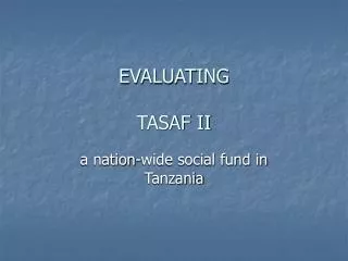 EVALUATING TASAF II