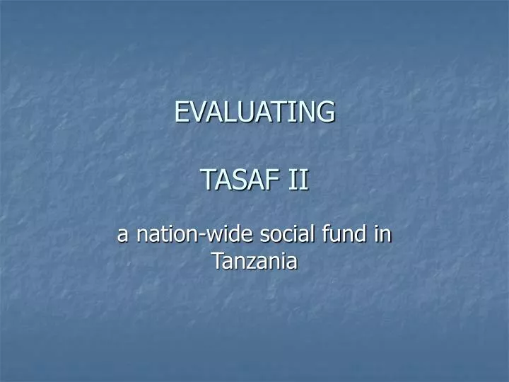 evaluating tasaf ii
