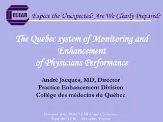 The Quebec system of Monitoring and Enhancement of Physicians Performance