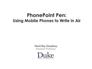 PhonePoint Pen: Using Mobile Phones to Write in Air
