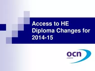 Access to HE Diploma Changes for 2014-15