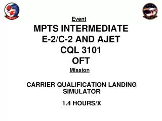 MPTS INTERMEDIATE E-2/C-2 AND AJET CQL 3101 OFT