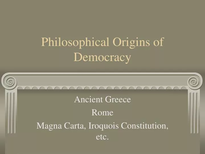 philosophical origins of democracy