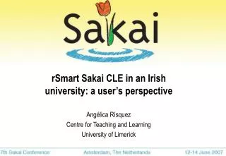 rSmart Sakai CLE in an Irish university: a user’s perspective