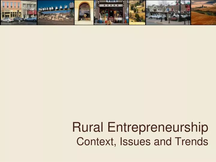rural entrepreneurship context issues and trends