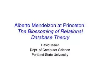 Alberto Mendelzon at Princeton: The Blossoming of Relational Database Theory