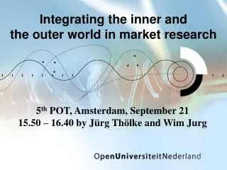 Integrating the inner and the outer world in market research