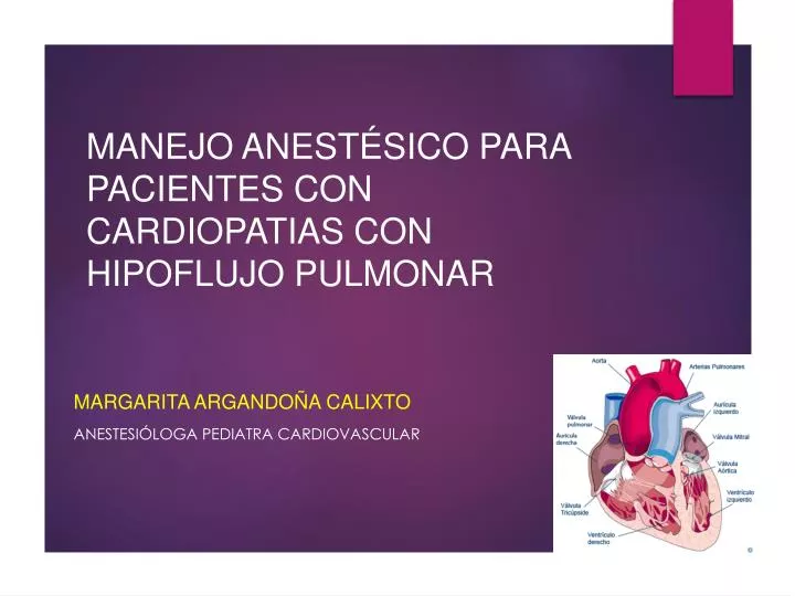manejo anest sico para pacientes con cardiopatias con hipoflujo pulmonar