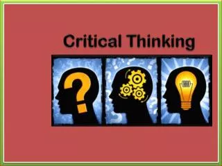 Critical Thinking