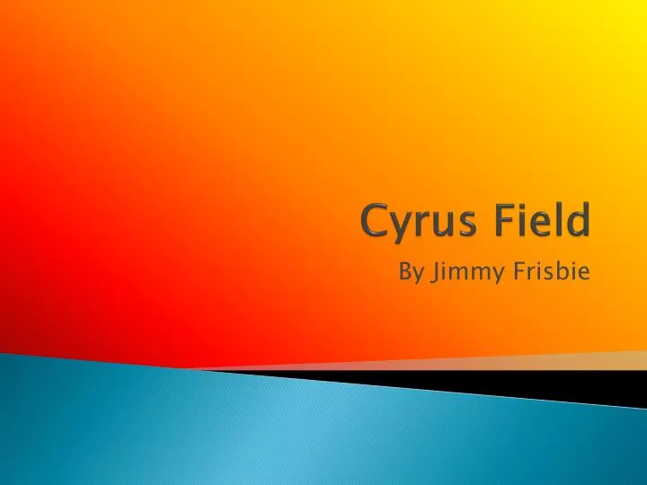 cyrus field