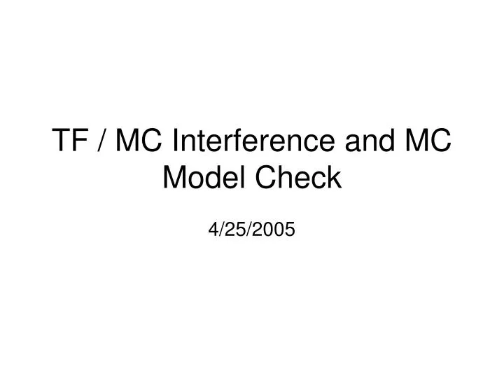 tf mc interference and mc model check