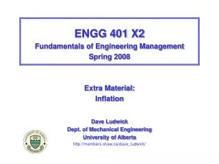ENGG 401 X2 Fundamentals of Engineering Management Spring 2008 Extra Material: Inflation