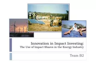 Innovation in Impact Investing: The Use of Impact Shares in the Energy Industry