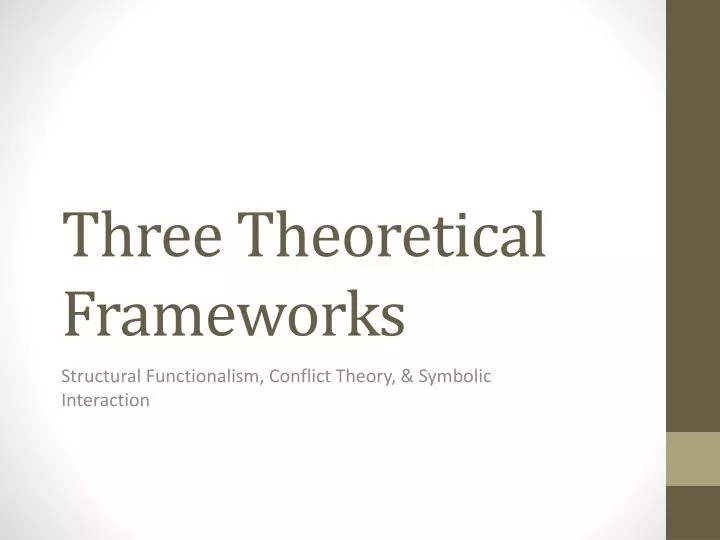three theoretical frameworks